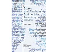 Moses and Abraham Maimonides: Encountering the Divine (Emunot: Jewish Philosophy and Kabbalah)