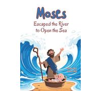 Moses and the Burning Bush (Bible Heroes for Little Ones)
