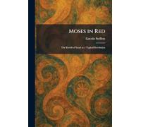 Moses in Red: The Revolt of Israel as a Typical Revolution