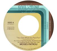 Moses Patrou - You Get What'cha Paid For b/w Who's Gonna Save Me (From Myself)