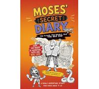 MOSES' SECRET DIARY, Bible Stories for Kids Ages 7-15: The Prince, The Desert, and The Red Sea - Christian Books for Kids Featuring Bible Stories, ... and Leadership (Bible Heroes’ Secret Diaries)
