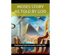 MOSES STORY AS TOLD BY GOD: 1