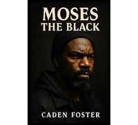 Moses the Black: The Story of Redemption, Transformation, and the Rise of Malik - Starring Omar Epps