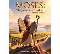 MOSES: The Journey to Freedom | Perfect gift for your child
