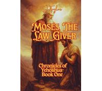 Moses The Law Giver: 2 (Kings.Prophets and Messenger)
