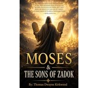 Moses & The Sons of Zadok