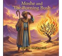 Moshe and The Burning Bush