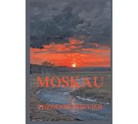 Moskau: Das schonungslose Panorama eines Vernichtungskrieges, der von Anfang an einer war.