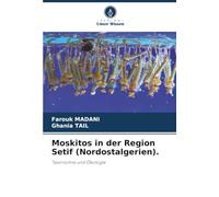 Moskitos in der Region Setif (Nordostalgerien).: Taxonomie und Ökologie