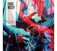 Mosley Chuck - First Hellos and Last Goodbyes [Vinilo]