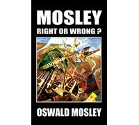 Mosley - Right or Wrong?