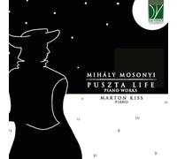 Mosonyi, Mihaly : Musique pour piano / Marton Kiss