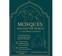 Mosques Around the World: A Coloring Journey: A Coloring Book Celebrating Global Muslim Heritage
