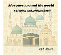 Mosques around the World: Interactive Islamic coloring and activity book