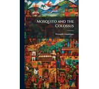 Mosquito and the Colossus