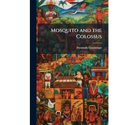 Mosquito and the Colossus