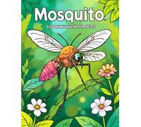 Mosquito Coloring Book for Kids: Fun & Educational Bug Art for Little Scientists!