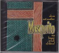 Mosquito - Oh No Not Another