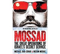Mossad: The Great Operations of Israel's Secret Service