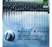 Mossali, Josef Edoardo - Marco Nodari: Il Carillon, Piano Music