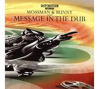 Mossman & Bunny - Message in the Dub
