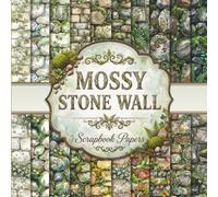 Mossy Stone Wall Scrapbook Papers: A Collection of 20 Overgrown Cobblestone Backgrounds for Junk Journals, Mixed Media Collage Art, and Decoupage Crafts