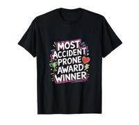 Most Accident Prone Award Winner Humor torpe |-- Camiseta