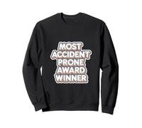 Most Accident Prone Award Winner Humor torpe ------ Sudadera