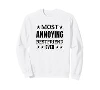 Most Annoying Bestfriend Ever Mejor Amigo Molesto Sudadera