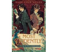 Most Ardently: A Pride & Prejudice Remix: 9 (Remixed Classics, 1)