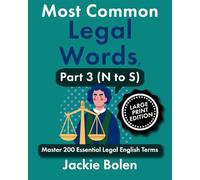 Most Common Legal Words, Part 3 (N to S): Master 200 Essential Legal English Terms (Large Print Edition) (Legal English, Big Print Books)