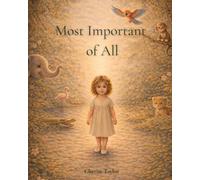 Most Important of All
