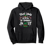 Most Likely to Be Mistaken As an Elf Christmas Matching Xmas Sudadera con Capucha