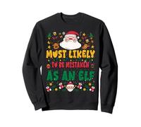 Most Likely To Be Mistaken As An Elf Outfit Funny Xmas Sudadera