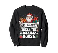Most Likely to Break The Gingerbread House Christmas Family Sudadera