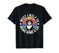 Most Likely To Bring Home A Cat Camiseta