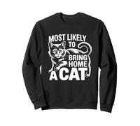 Most Likely To Bring Home A Cat Sudadera