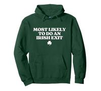 Most Likely To Do An Irish Exit Hoodie Funny Irish Goodbye Sudadera con Capucha