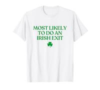 Most Likely To Do An Irish Exit Shirt Funny Irish Goodbye Camiseta