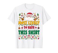 Most Likely To Hate This Shirt Outfit Funny Xmas Pajamas Camiseta