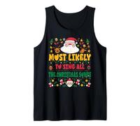 Most Likely To Sing All The Christmas Songs Funny Xmas Camiseta sin Mangas