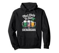 Most Likely To Start The Shenanigans - St Patricks Day Beer Sudadera con Capucha