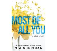 Most of All You: a heartwrenching emotional romance that will capture your heart