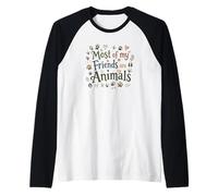 Most of My Friends Are Animals Funny Animal Lover Camiseta Manga Raglan