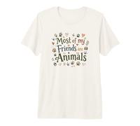 Most of My Friends Are Animals Funny Animal Lover Camiseta Premium