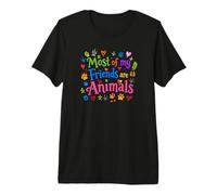 Most of My Friends Are Animals Funny Animal Lover Camiseta Premium