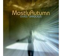 MOSTLY AUTUMN - Glass Shadows