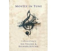 Mostly In Tune: A Collection of Songs