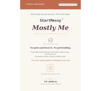 Mostly Me: A Menopause Journal & CBT Workbook to Stop White-Knuckling Hot Flashes, Night Sweats, Brain Fog & 3am Wake-Ups - 6 Guided Weeks of What Actually Works, Premium Full-Color Gift Edition