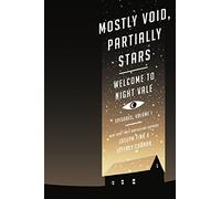 Mostly Void, Partially Stars: Welcome to Night Vale Episodes, Volume 1